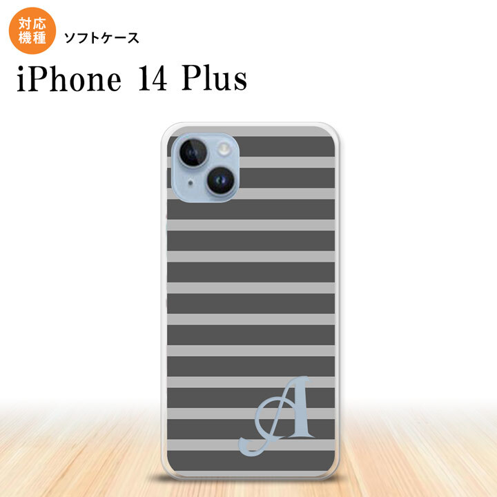iPhone14 plsu iPhone14 plsu スマホケース 背面ケースソフトケース ボーダー グレー +アルファベット 2022年 10月発売 nk-i14pl-tp704i