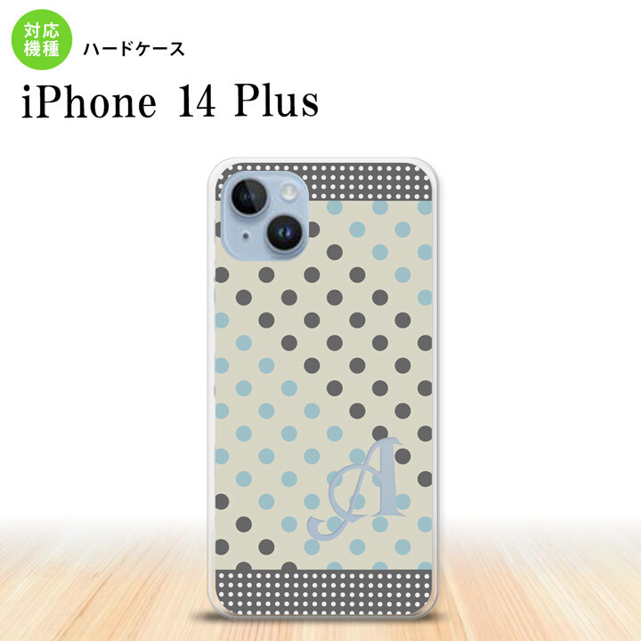 iPhone14 plsu iPhone14 plsu スマホケース 背面ケース ハードケース ドット 水玉 C グレー 青 +アルファベット 2022年 10月発売 nk-i14pl-1650i
