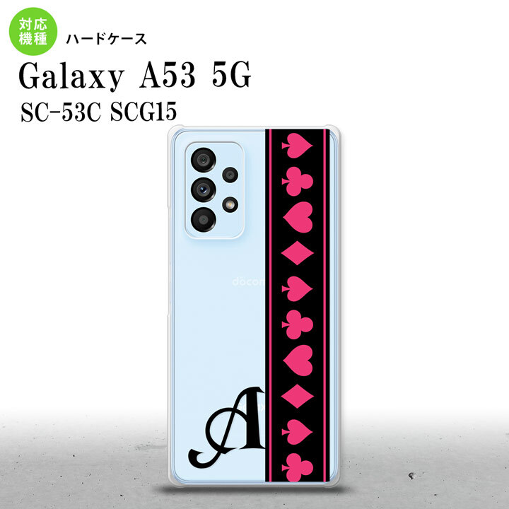 SC-53C SCG015 Galaxy A53 5G スマホケース 背面ケース ハードケース トランプ 帯 黒 ピンク +アルファベット メンズ レディース nk-a53-524i