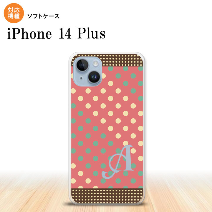 iPhone14 plsu iPhone14 plsu スマホケース 背面ケースソフトケース ドット 水玉 C 赤 ミント +アルファベット 2022年 10月発売 nk-i14pl-tp1644i