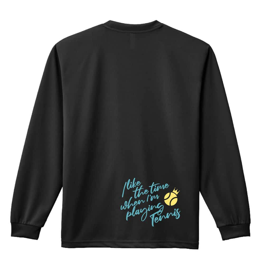 テニス ロンT 長袖 Tシャツ メンズ 練習着 レディース ジュニア ウェア ドライ おもしろ tシャツ 名入れ おしゃれ キッズ 文字入れ無料 「テニスをしている時間が好き」 アートワークスコウベ 【送料無料】