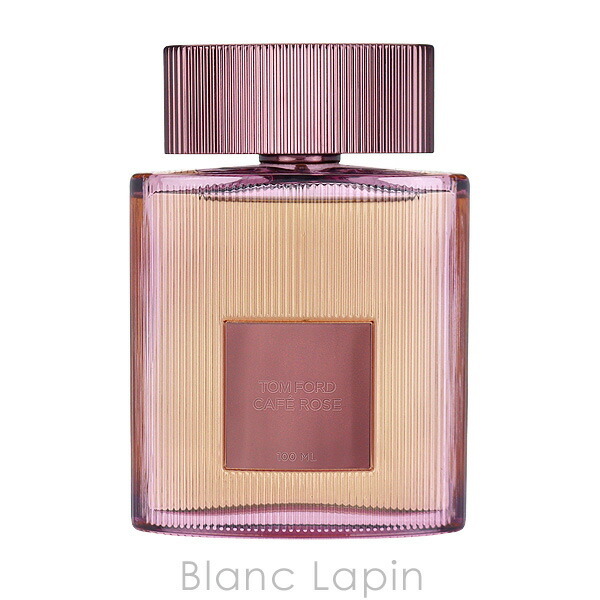 トムフォード TOM FORD カフェローズ EDP 100ml - 【Blanc Lapin 