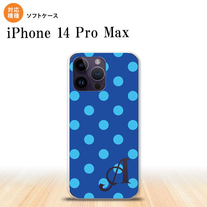 iPhone14 ProMax iPhone14 Pro Max スマホケース 背面ケースソフトケース ドット 水玉 B 青 +アルファベット 2022年 9月発売 nk-i14pm-tp836i