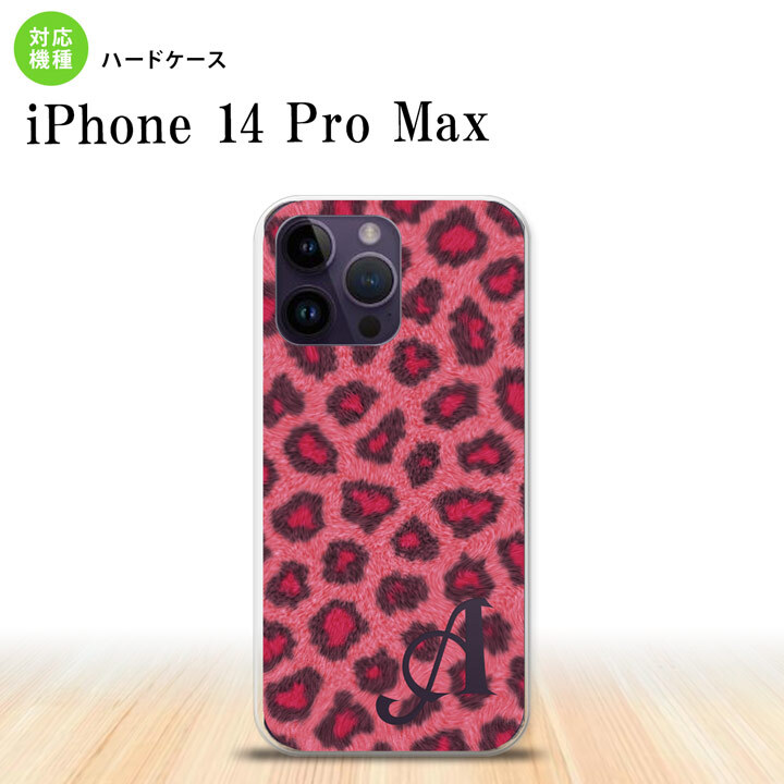 iPhone14 ProMax iPhone14 Pro Max スマホケース 背面ケース ハードケース 豹柄 A ピンク +アルファベット 2022年 9月発売 nk-i14pm-026i
