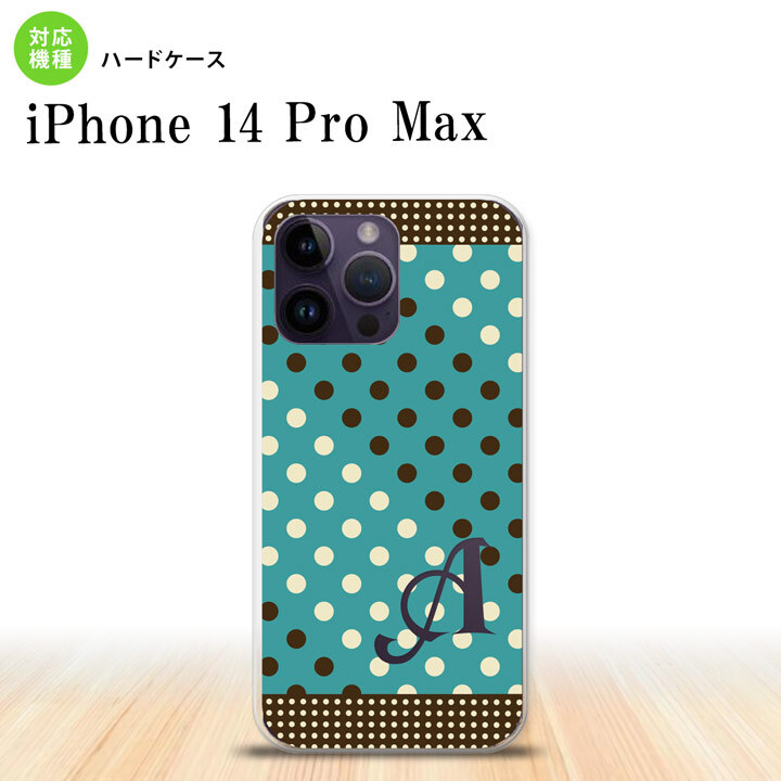 iPhone14 ProMax iPhone14 Pro Max スマホケース 背面ケース ハードケース ドット 水玉 C 青緑 茶 +アルファベット 2022年 9月発売 nk-i14pm-1654i