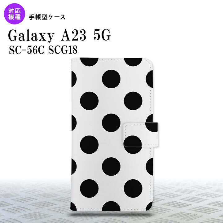 Galaxy A23 GalaxyA23 手帳型スマホケース カバー ドット 水玉 黒 2022年 10月発売 nk-004s-a23-dr001