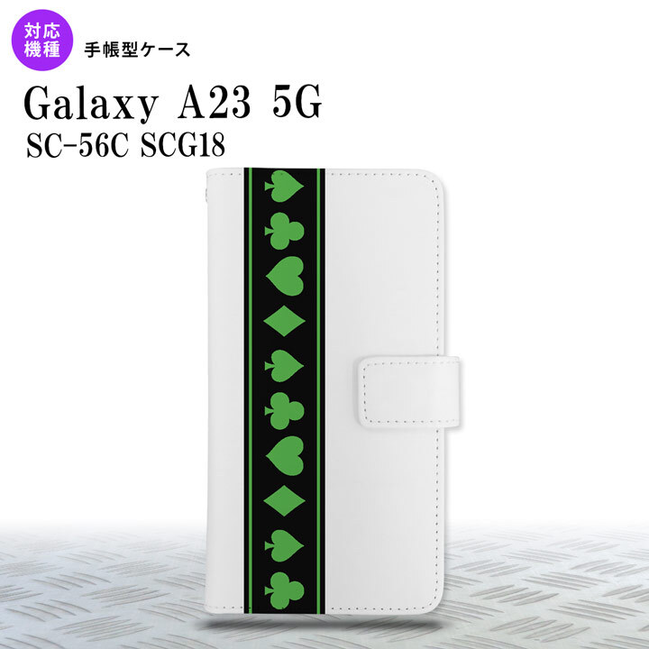 Galaxy A23 GalaxyA23 手帳型スマホケース カバー トランプ 帯 黒 緑 2022年 10月発売 nk-004s-a23-dr526