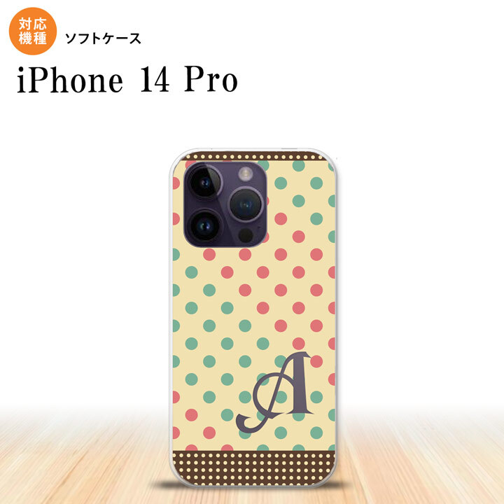 iPhone14 Pro iPhone14 Pro スマホケース 背面ケースソフトケース ドット 水玉 C ベージュ ミント +アルファベット 2022年 9月発売 nk-i14p-tp1647i