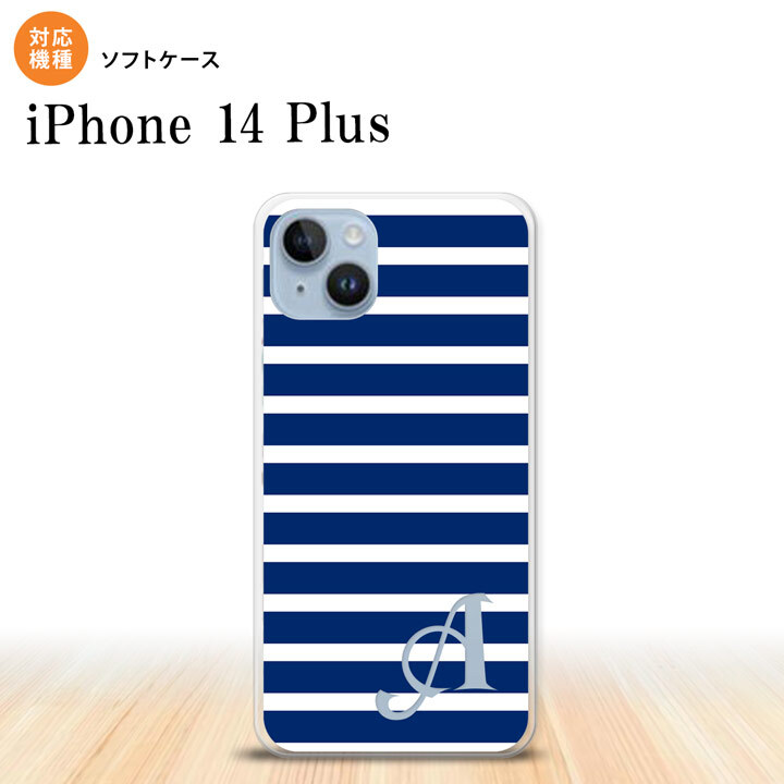 iPhone14 plsu iPhone14 plsu スマホケース 背面ケースソフトケース ボーダー 青 白 +アルファベット 2022年 10月発売 nk-i14pl-tp709i