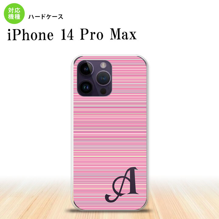 iPhone14 ProMax iPhone14 Pro Max スマホケース 背面ケース ハードケース ボーダー 細 ピンク +アルファベット 2022年 9月発売 nk-i14pm-1286i