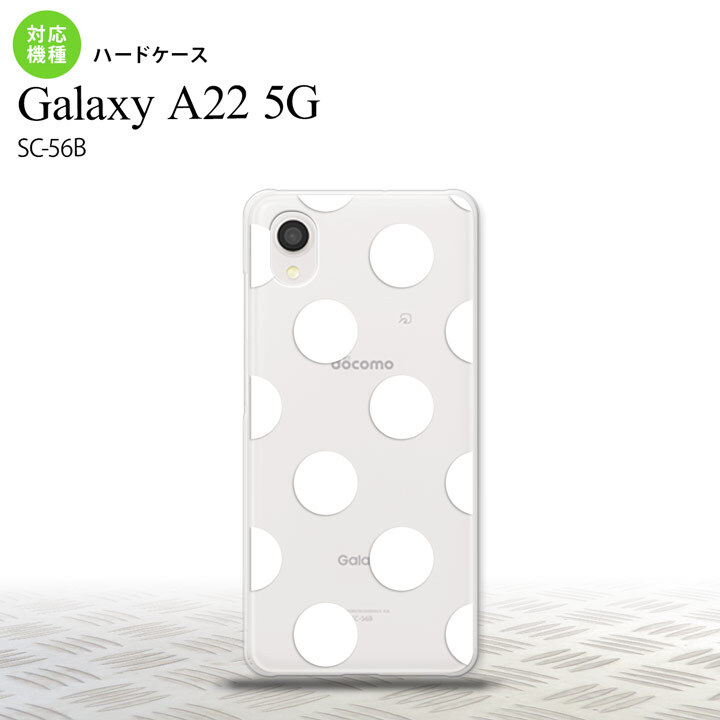 SC-56B Galaxy A22 スマホケース ハードケース ドット 水玉 A 白 メンズ レディース nk-a22-006