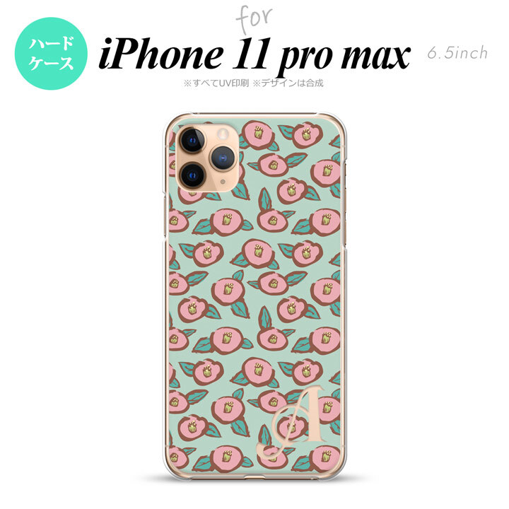 iPhone11ProMax iPhone11pro max スマホケース ハードケース つばき 緑 +アルファベット メンズ レディース nk-i11pm-1702i
