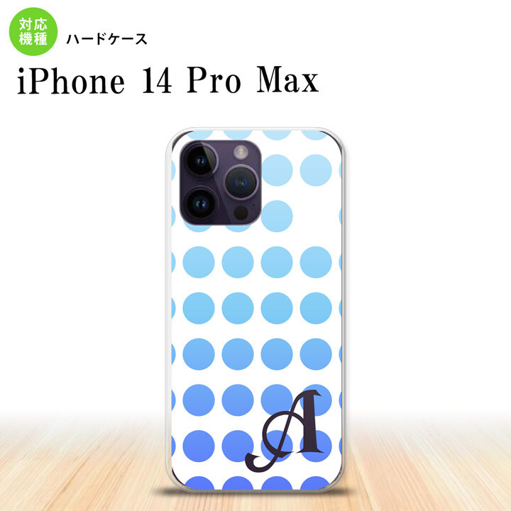 iPhone14 ProMax iPhone14 Pro Max スマホケース 背面ケース ハードケース 水玉 青 +アルファベット 2022年 9月発売 nk-i14pm-1376i