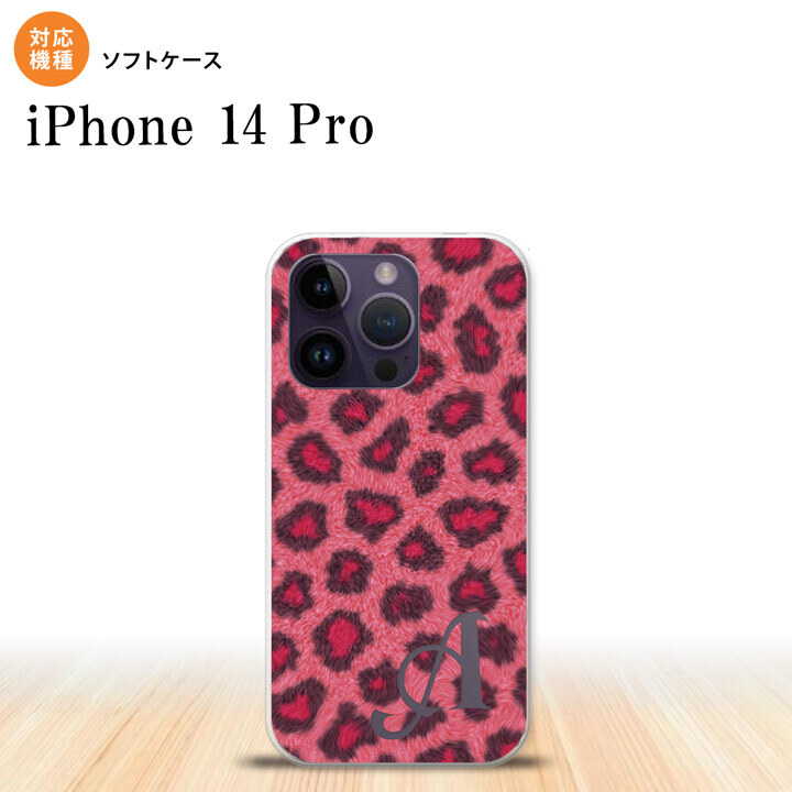 iPhone14 Pro iPhone14 Pro スマホケース 背面ケースソフトケース 豹柄 A ピンク +アルファベット 2022年 9月発売 nk-i14p-tp026i