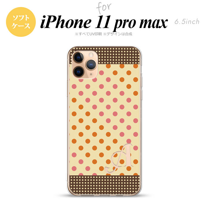 iPhone11ProMax iPhone11pro max スマホケース ソフトケース ドット 水玉 C ベージュ オレンジ +アルファベット メンズ レディース nk-i11pm-tp1648i
