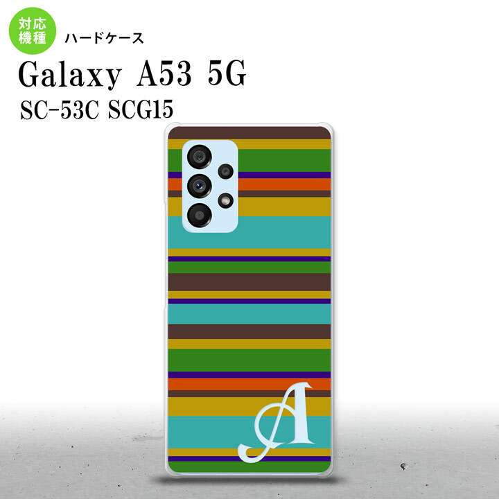 SC-53C SCG015 Galaxy A53 5G スマホケース 背面ケース ハードケース ボーダー ターコイズ +アルファベット メンズ レディース nk-a53-702i