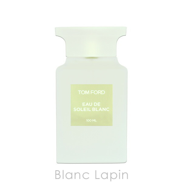 トムフォード TOM FORD オードソレイユブラン EDT 100ml - 【Blanc 