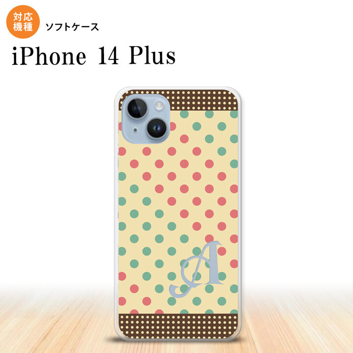 iPhone14 plsu iPhone14 plsu スマホケース 背面ケースソフトケース ドット 水玉 C ベージュ ミント +アルファベット 2022年 10月発売 nk-i14pl-tp1647i