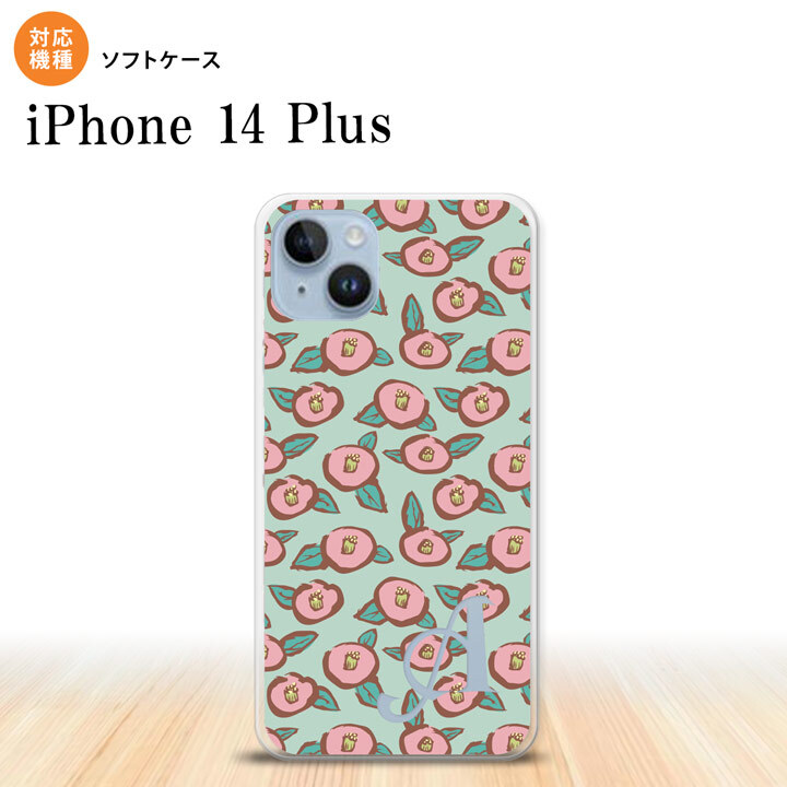 iPhone14 plsu iPhone14 plsu スマホケース 背面ケースソフトケース つばき 緑 +アルファベット 2022年 10月発売 nk-i14pl-tp1702i