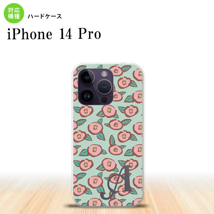 iPhone14 Pro iPhone14 Pro スマホケース 背面ケース ハードケース つばき 緑 +アルファベット 2022年 9月発売 nk-i14p-1702i