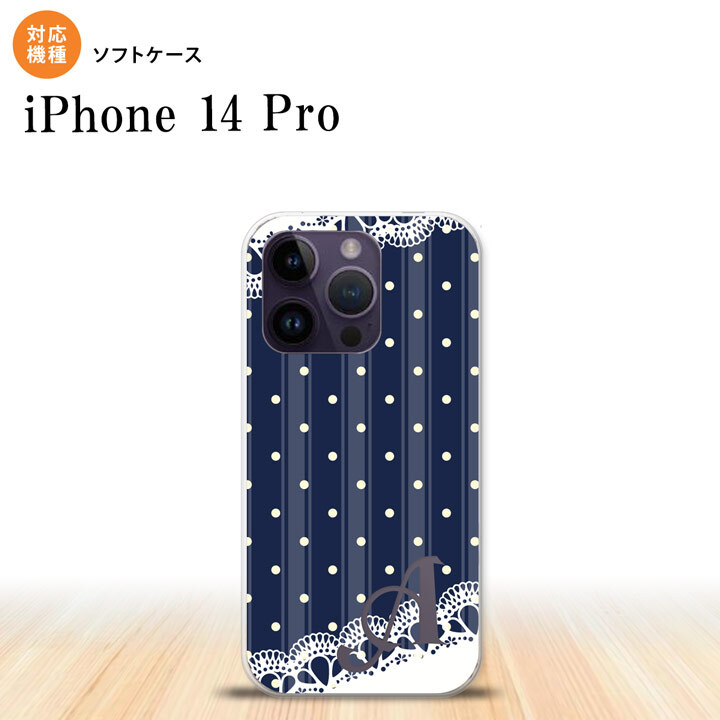 iPhone14 Pro iPhone14 Pro スマホケース 背面ケースソフトケース ドット レース C 紺 +アルファベット 2022年 9月発売 nk-i14p-tp1612i