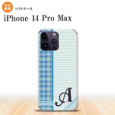 iPhone14 ProMax iPhone14 Pro Max スマホケース 背面ケースソフトケース チェック ボーダー 青 +アルファベット 2022年 9月発売 nk-i14pm-tp1604i