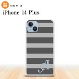 iPhone14 plsu iPhone14 plsu スマホケース 背面ケースソフトケース ボーダー 大 グレー +アルファベット 2022年 10月発売 nk-i14pl-tp791i