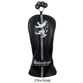 アドミラル ゴルフ ヘッドカバー ランパント フェアウェイウッド用 Admiral Golf ADMG6BHB お誕生日祝い お祝い 記念品 お父さん 父の日 彼氏 男性 30代 40代 50代 60代 母の日 お母さん 還暦祝い 敬老の日 彼女 人気プレゼント プレゼント
