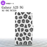 Galaxy A23 GalaxyA23 手帳型スマホケース カバー 豹柄 グレー 2022年 10月発売 nk-004s-a23-dr027