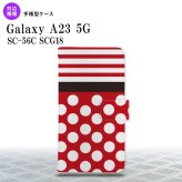 Galaxy A23 GalaxyA23 手帳型スマホケース カバー ドット ボーダー 赤 2022年 10月発売 nk-004s-a23-dr356