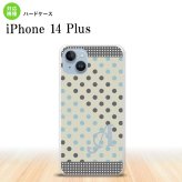 iPhone14 plsu iPhone14 plsu スマホケース 背面ケース ハードケース ドット 水玉 C グレー 青 +アルファベット 2022年 10月発売 nk-i14pl-1650i