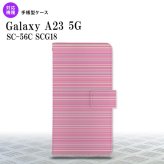 Galaxy A23 GalaxyA23 手帳型スマホケース カバー ボーダー 細 ピンク 2022年 10月発売 nk-004s-a23-dr1286