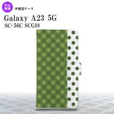 Galaxy A23 GalaxyA23 手帳型スマホケース カバー チェック ドット 緑 2022年 10月発売 nk-004s-a23-dr1524