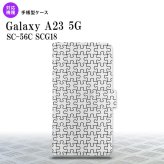 Galaxy A23 GalaxyA23 手帳型スマホケース カバー パズル 透明 黒 2022年 10月発売 nk-004s-a23-dr1214