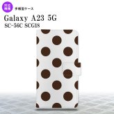 Galaxy A23 GalaxyA23 手帳型スマホケース カバー ドット 水玉 茶 2022年 10月発売 nk-004s-a23-dr002