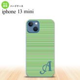 iPhone13mini iPhone13 mini ケース ハードケース ボーダー 細 緑 +アルファベット  nk-i13m-1290i