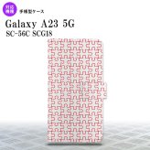 Galaxy A23 GalaxyA23 手帳型スマホケース カバー パズル 透明 赤 2022年 10月発売 nk-004s-a23-dr1216
