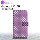Galaxy A23 GalaxyA23 手帳型スマホケース カバー ドット 水玉 紫 ピンク 2022年 10月発売 nk-004s-a23-dr1652