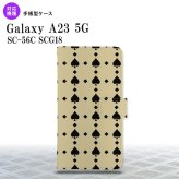 Galaxy A23 GalaxyA23 手帳型スマホケース カバー トランプ スペード ベージュ 黒 2022年 10月発売 nk-004s-a23-dr539