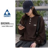 【予約】GERRY ジェリー スウェット ヘンリーネック レディース メンズ gea-m0033 裏起毛 トレーナー 長袖 織りネーム 刺繍 防寒 ビッグシルエット オーバーサイズ アメカジ アウトドア ストリート カジュアル M L XL 2026FW  別注