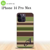 iPhone14 ProMax iPhone14 Pro Max スマホケース 背面ケース ハードケース ボーダー 緑 +アルファベット 2022年 9月発売 nk-i14pm-701i