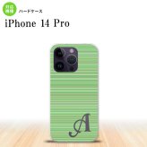 iPhone14 Pro iPhone14 Pro スマホケース 背面ケース ハードケース ボーダー 細 緑 +アルファベット 2022年 9月発売 nk-i14p-1290i