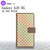Galaxy A23 GalaxyA23 手帳型スマホケース カバー ドット 水玉 ベージュ ミント 2022年 10月発売 nk-004s-a23-dr1647