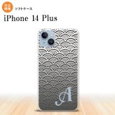 iPhone14 plsu iPhone14 plsu スマホケース 背面ケースソフトケース 青海波 グレー +アルファベット 2022年 10月発売 nk-i14pl-tp1716i
