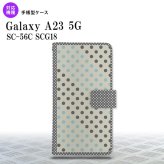 Galaxy A23 GalaxyA23 手帳型スマホケース カバー ドット 水玉 グレー 青 2022年 10月発売 nk-004s-a23-dr1650