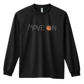 バスケ ロンT 長袖 Tシャツ メンズ 練習着 レディース ジュニア ウェア ドライ おもしろ tシャツ 名入れ おしゃれ キッズ 文字入れ無料 「MOVE ON 進め」 アートワークスコウベ 【送料無料】