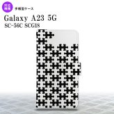 Galaxy A23 GalaxyA23 手帳型スマホケース カバー パズル 黒 白 2022年 10月発売 nk-004s-a23-dr1203