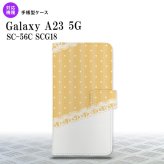 Galaxy A23 GalaxyA23 手帳型スマホケース カバー ドット レース 黄 2022年 10月発売 nk-004s-a23-dr1613
