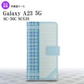 Galaxy A23 GalaxyA23 手帳型スマホケース カバー チェック ボーダー 青 2022年 10月発売 nk-004s-a23-dr1604