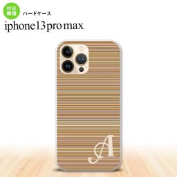 iPhone13ProMax iPhone13 Pro Max ケース ハードケース ボーダー 細 茶 +アルファベット iPhone13 プロ マックス 6.7インチ おしゃれ かわいい メンズ レディース キッズ デザインたくさん nk-i13pm-1289i